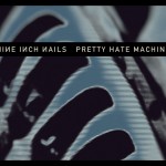 Pretty Hate Machine 2010 remaster